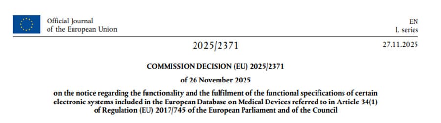 Eudamed devient réellement opérationnel: ce que change la Décision (UE) 2025/2371 pour les fabricants de dispositifs médicaux
